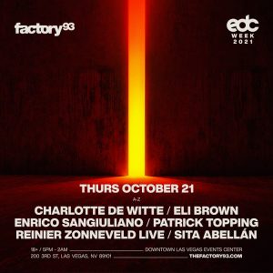 Factory 93 presents Charlotte de Witte, Reinier Zonneveld, Enrico Sangiuliano + More