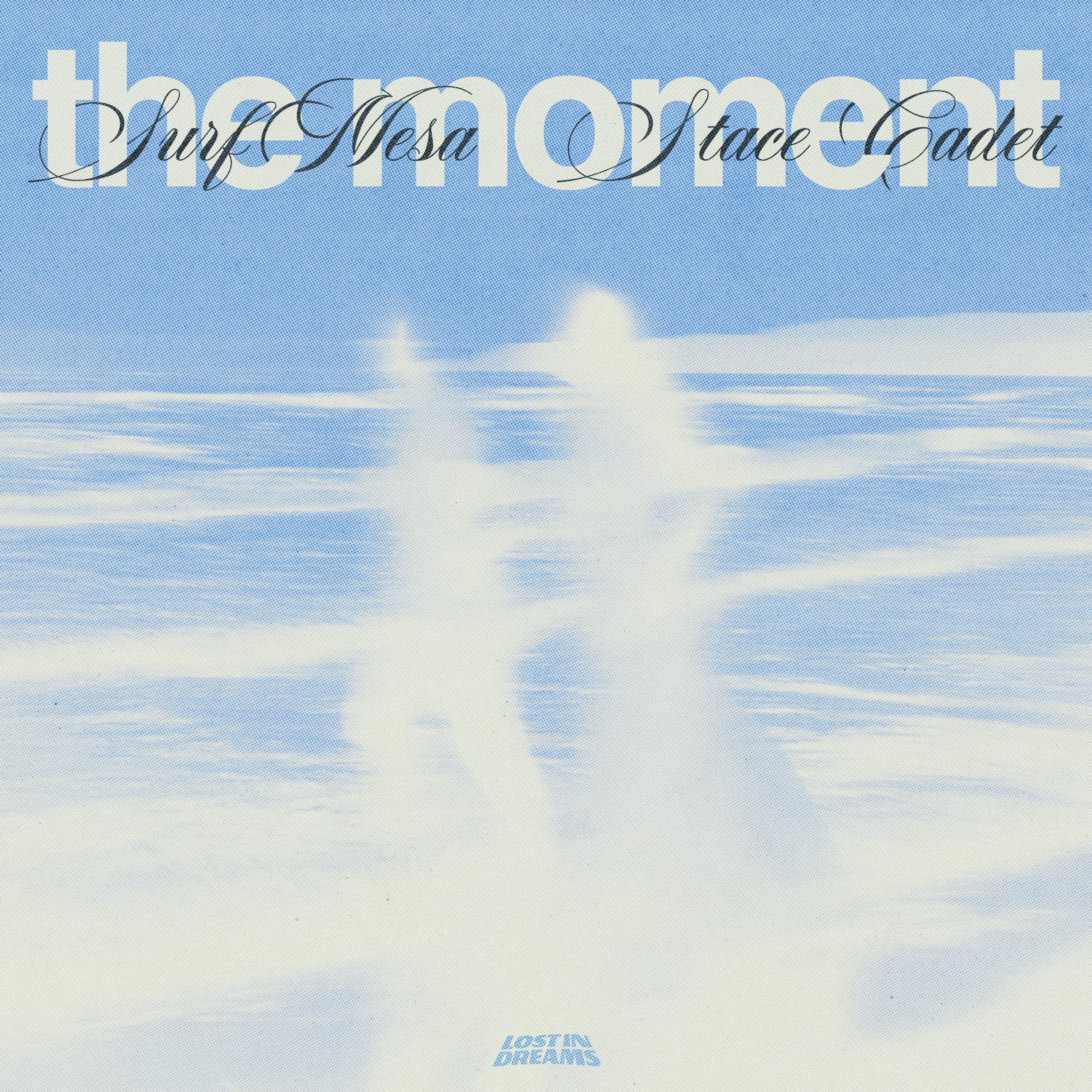 Surf Mesa & Stace Cadet - The Moment